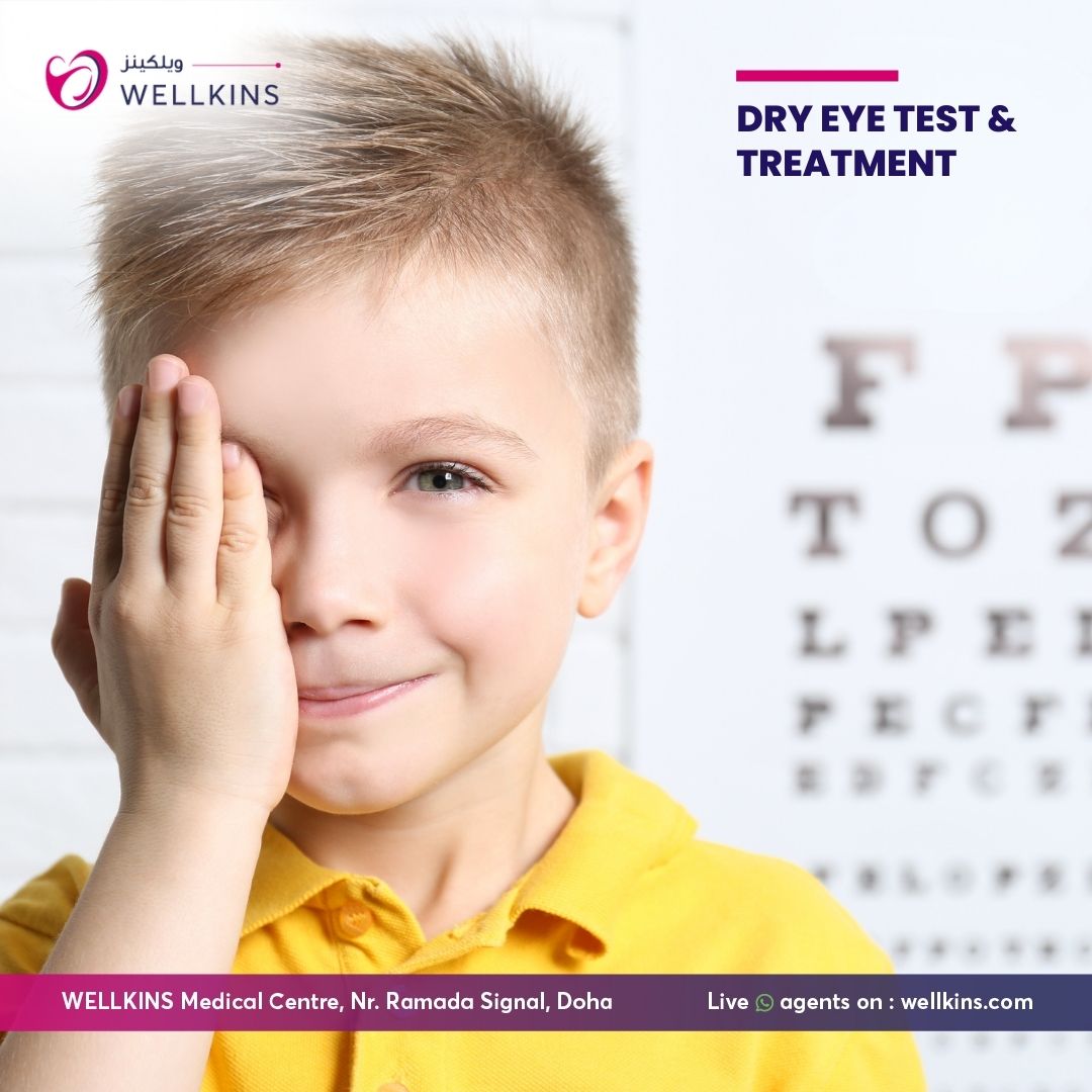 Dry Eye Treatment Doha Qatar - Wellkins Medical Centre