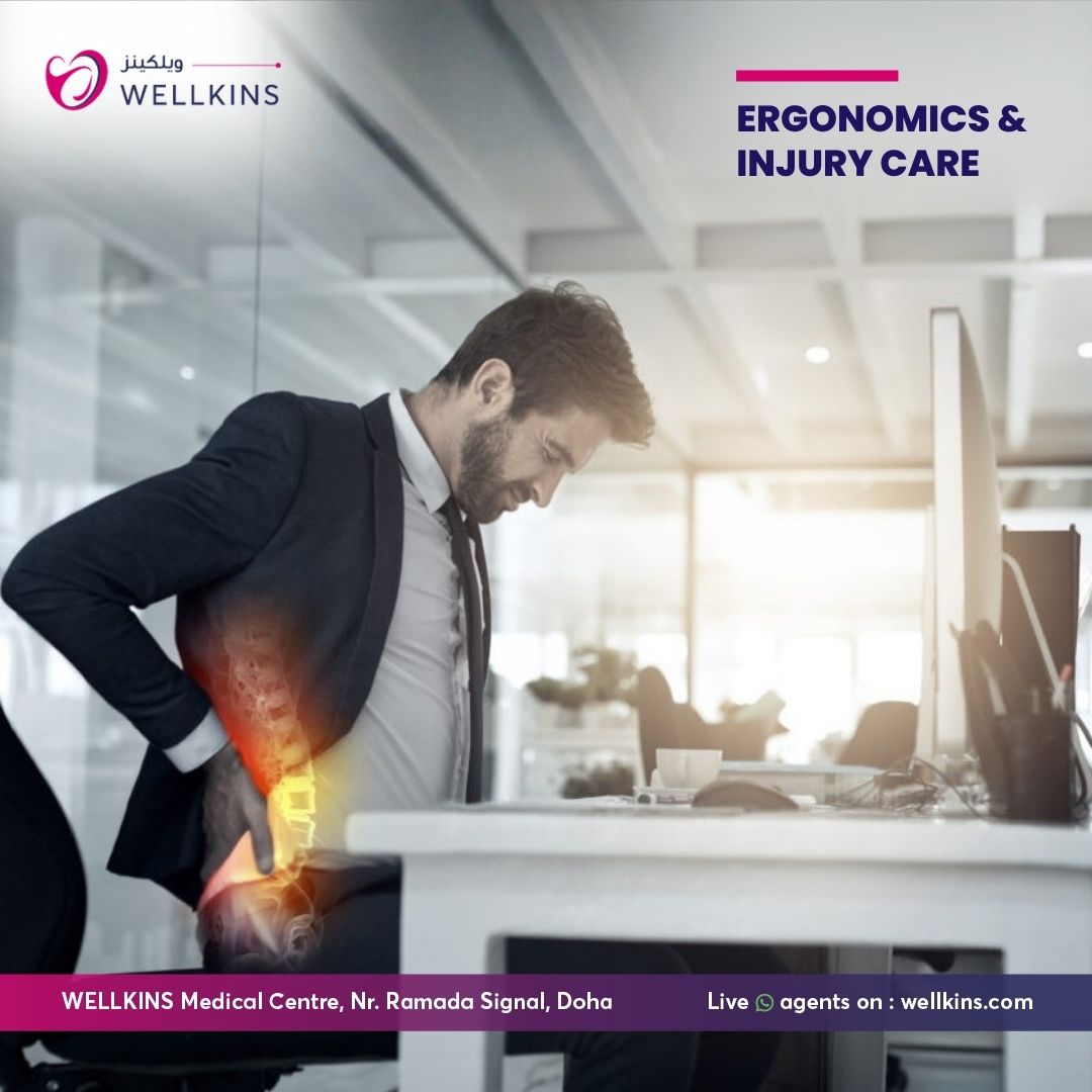 Ergonomic assessment and work-related injury treatment at Wellkins Medical Centre Doha Qatar