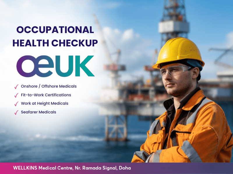 OEUK fit to work medical examination Wellkins Medical Centre Doha Qatar