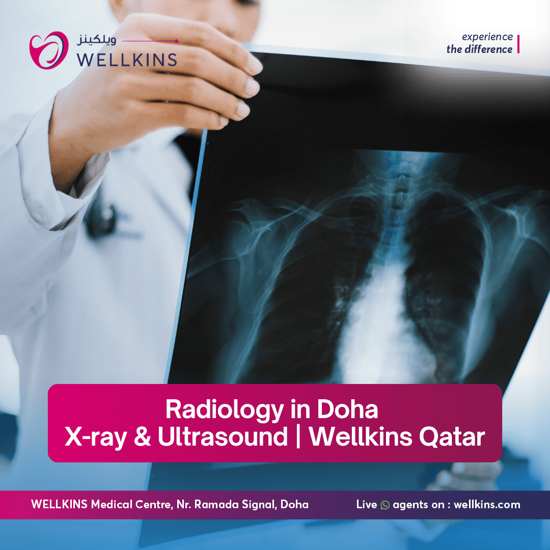 Ultrasound in Doha and X-ray scans at Wellkins Medical Centre, Qatar